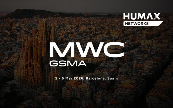 HUMAX Networks will attend MWC Barcelona 2026